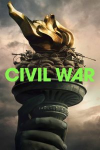 Civil War (2024) Dual Audio {Hindi-English} WEB-DL  480p, 720p & 1080p