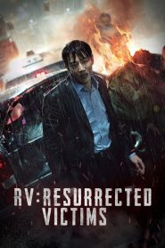 RV: Resurrected Victims (2017) Dual Audio {Hindi-Korean} WEB-DL 480p, 720p & 1080p