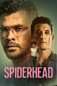 Spiderhead (2022) Dual Audio [Hindi + English] Netflix WEB-DL 480p, 720p & 1080p