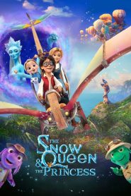 The Snow Queen and the Princess (2022) Dual Audio [Hindi + English] WEB-DL 480p, 720p & 1080p