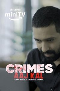 Crimes Aaj Kal (Season 3) Hindi Complete AMZN WEB Series WEB-DL 480p, 720p & 1080p