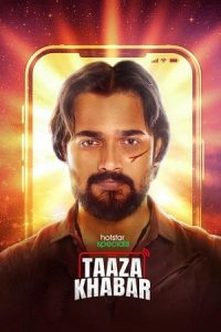 Taaza Khabar (Season 1) Hindi Hotstar Special Complete Web Series WEB-DL 480p & 720p