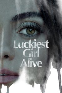 Luckiest Girl Alive (2022) Dual Audio [Hindi + English DD5.1] 480p, 720p & 1080p