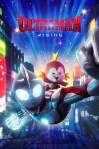 Ultraman: Rising (2024) WEB-DL Dual Audio {Hindi-English} Netflix Original 480p, 720p & 1080p