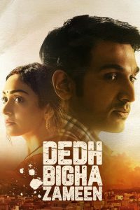 Dedh Bigha Zameen (2024) Hindi Movie WEB-DL 480p, 720p & 1080p