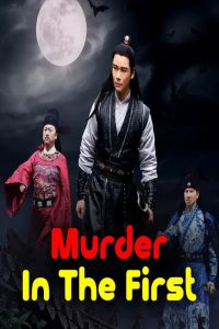 Murder in the First (2022) Dual Audio {Hindi-Chinese} WEB-DL 480p, 720p & 1080p