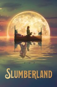 Slumberland – Netflix Original (2022) Dual Audio {Hindi-English} 480p, 720p & 1080p