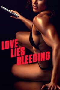 Love Lies Bleeding (2024) Dual Audio [Hindi + English] BluRay 480p, 720p & 1080p