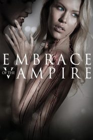 Embrace of the Vampire (2013) Dual Audio [Hindi + English] WEB-DL 480p, 720p & 1080p