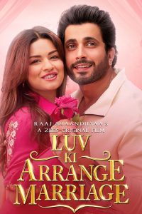 Luv Ki Arrange Marriage (2024) WEB-DL [Hindi DD5.1] Full Movie 480p, 720p & 1080p