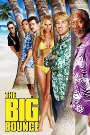 The Big Bounce (2004) Dual Audio (Hindi-English) Bluray/Web-Dl 480p, 720p & 1080p