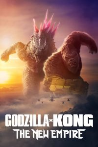 Godzilla x Kong: The New Empire (2024) {Hindi-English} BluRay 480p, 720p & 1080p