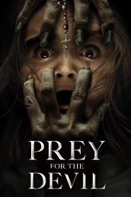 Prey for the Devil aka The Devil’s Light (2022) WEB-DL 480p, 720p & 1080p