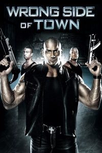 Wrong Side of Town (2010) BluRay Dual Audio {Hindi-English} 480p, 720p & 1080p