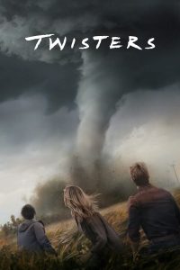 Twisters (2024) Dual Audio [Hindi + English] WEB-DL 480p, 720p &1080p