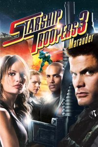 Starship Troopers 3: Marauder (2008) Dual Audio {Hindi-English} BluRay 480p, 720p & 1080p