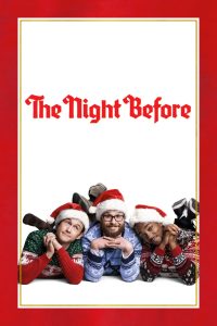 The Night Before (2015) Dual Audio {Hindi-English} BluRay 480p, 720p & 1080p