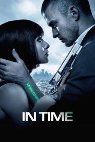 In Time (2011) BluRay Dual Audio {Hindi-English} 480p, 720p & 1080p